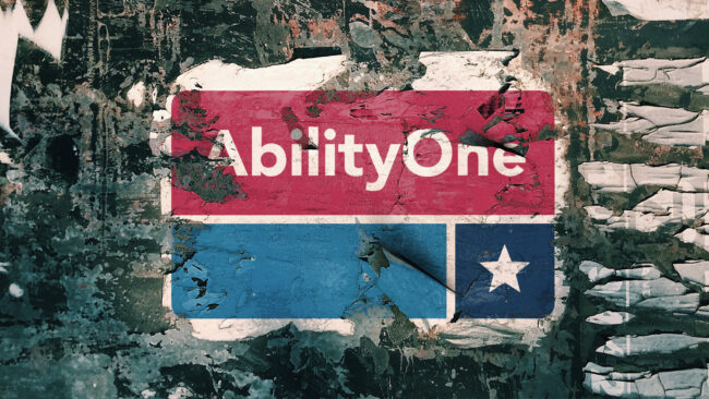 How AbilityOne Turned Against the Disabled: A Program Built to Help Is Now Doing Harm at Taxpayer's Expense